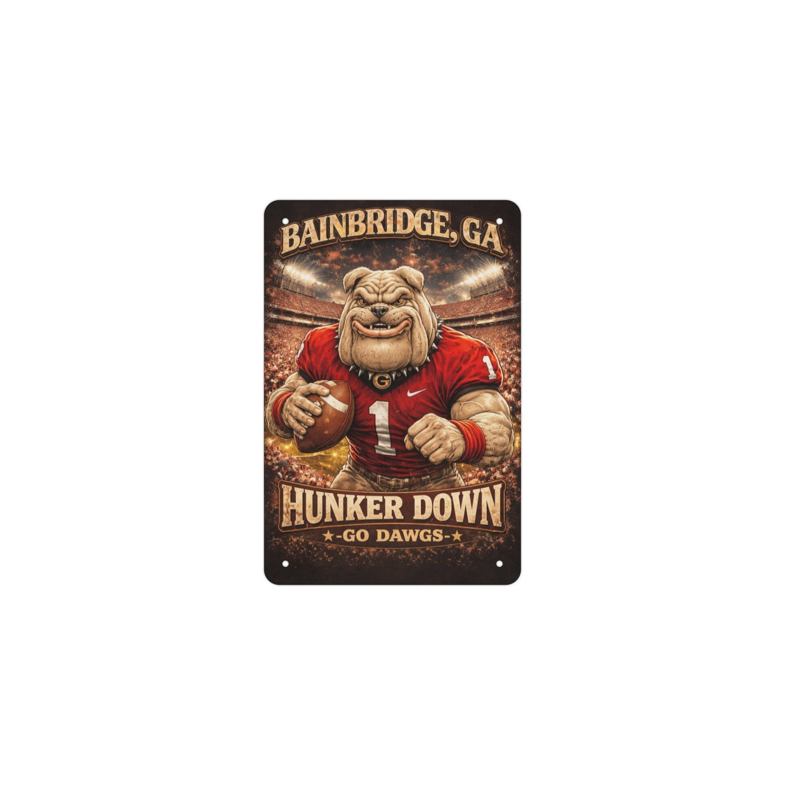 Hunker Down Bainbridge GA Bulldogs  Metal Sign